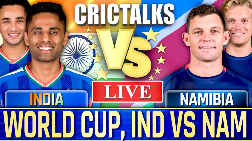 IND vs NAM Live Score: India vs Namibia World Cup Scorecard, Commentary & Updates