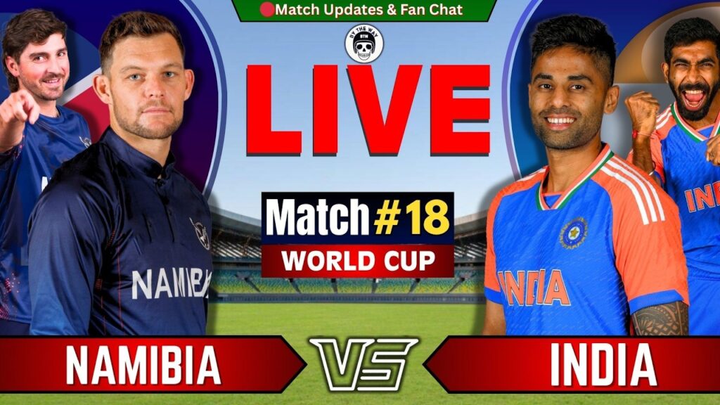 IND vs NAM Live Score: India vs Namibia, 18th Match | Live Cricket Match Today