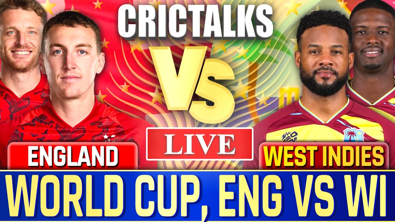 ENG vs WI Live Score: England vs West Indies World Cup Live Commentary & Scorecard updates