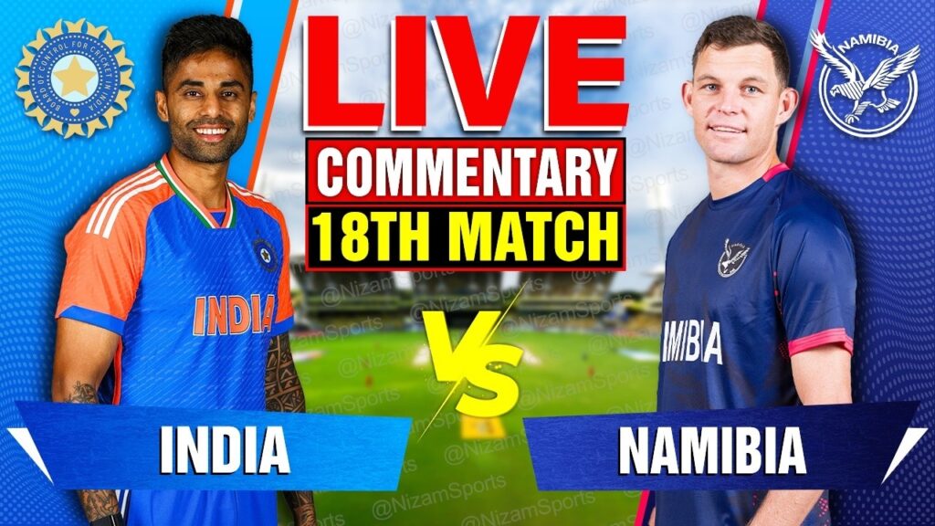 India vs Namibia Live Score: ICC T20 World Cup 18th Match Live Cricket Commentary