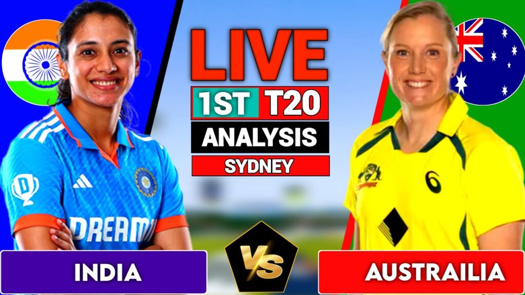 IND W vs AUS W 1st T20I Live Score, Commentary & Updates: India vs Australia Women Live Scoreboard