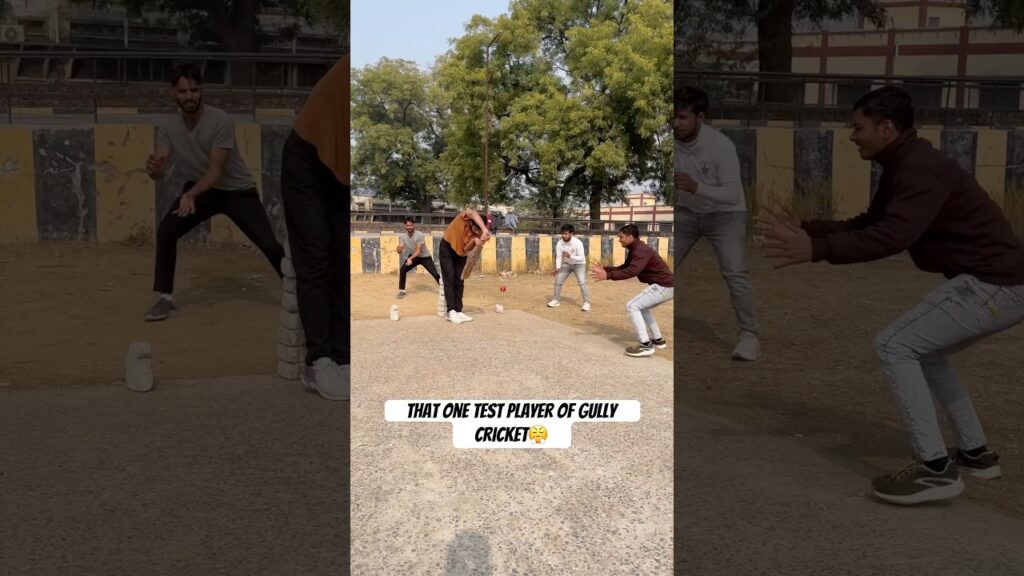 Every Gully Cricket Team has this Test Player! 🏏😩 #shorts #cricket