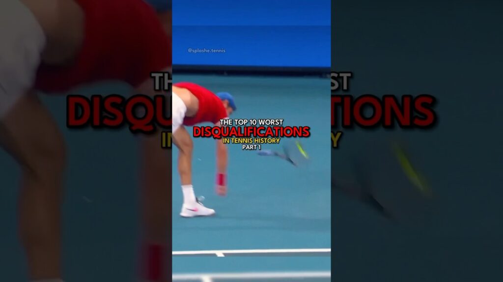 10 Most Shocking Tennis Disqualifications Ever (Part 1)