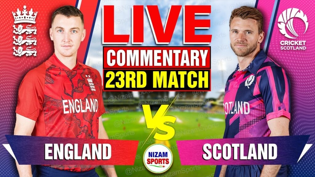 England vs Scotland Live Score, 23rd Match T20 World Cup 2024: Live Cricket Commentary & Updates
