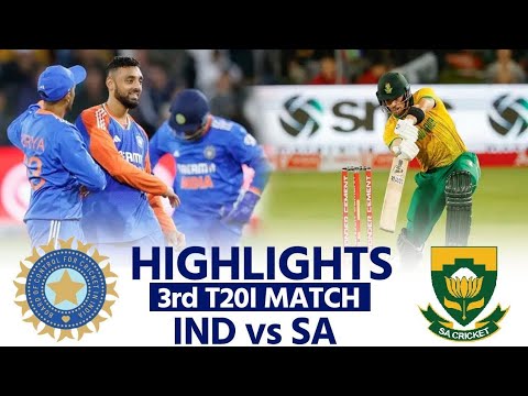 IND vs SA 3rd T20 Highlights: India vs South Africa Full Match Highlights & Results