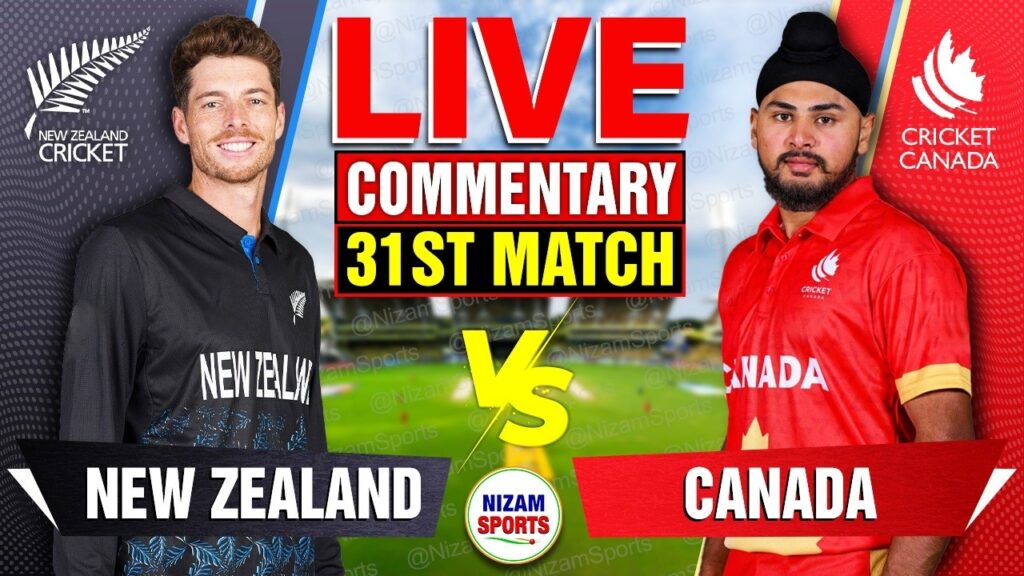 NZ vs CAN Live Score: New Zealand vs Canada 31st Match Live Cricket Commentary & Updates