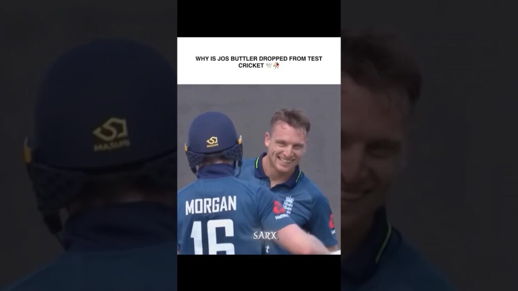 Jos Buttler Dropped: Is This the End of His Test Career?