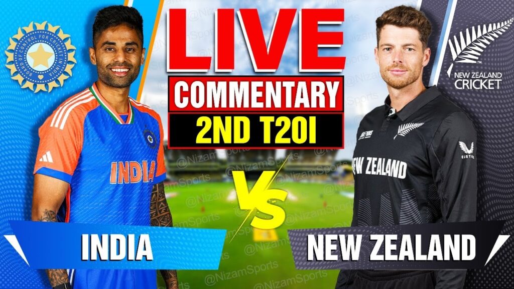 IND vs NZ 2nd T20I Live: India vs New Zealand Live Cricket Score & Commentary