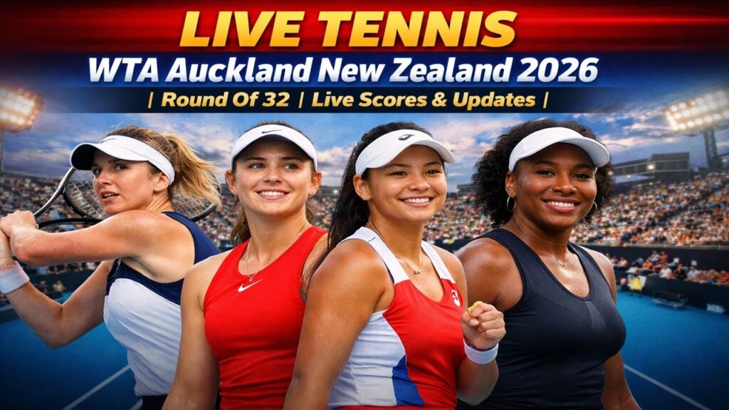WTA Auckland 2026 Live: Round of 32 Scores, Updates & Results (India IST)