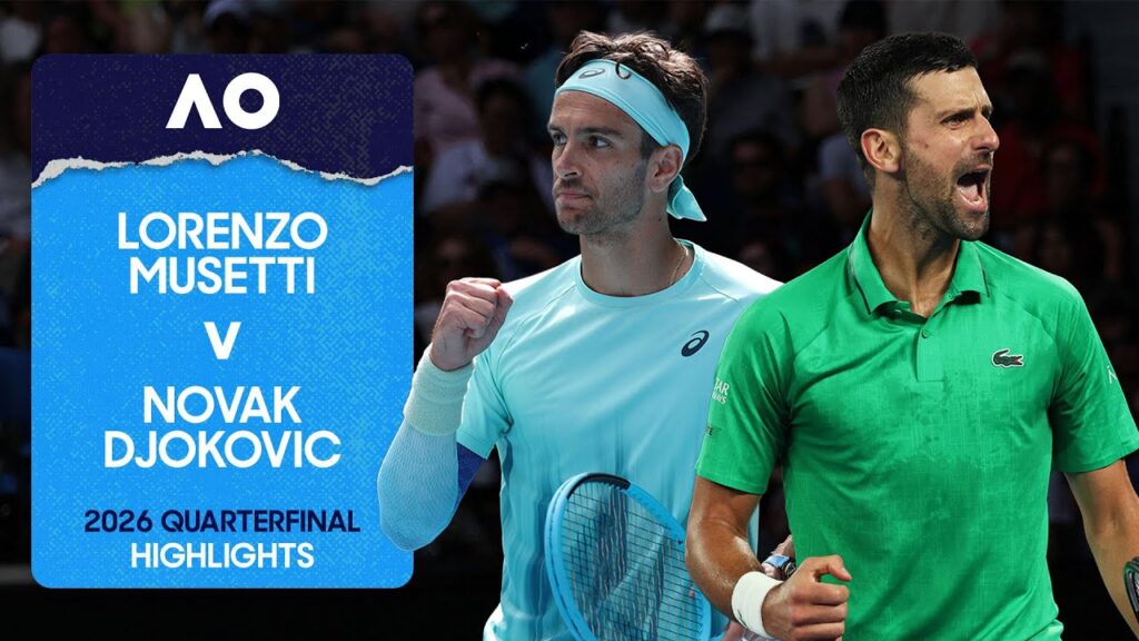 Novak Djokovic vs Lorenzo Musetti Highlights | Australian Open 2026 QF | Djokovic vs Musetti Full Match Highlights
