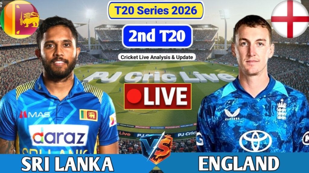 SL vs ENG 2nd T20 Live Score, Commentary & Match Analysis | Sri Lanka vs England Live