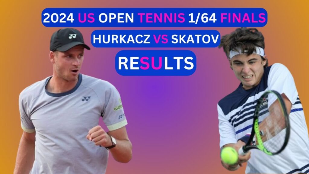 Hubert Hurkacz vs Timofey Skatov Score, Highlights & Match Results: US Open 2024