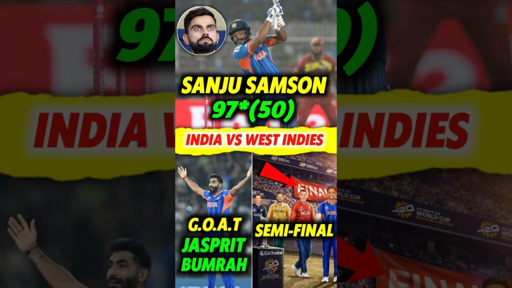 Sanju Samson 97* Highlights: India Beats West Indies to Enter Semifinals 🇮🇳 India vs WI Highlights
