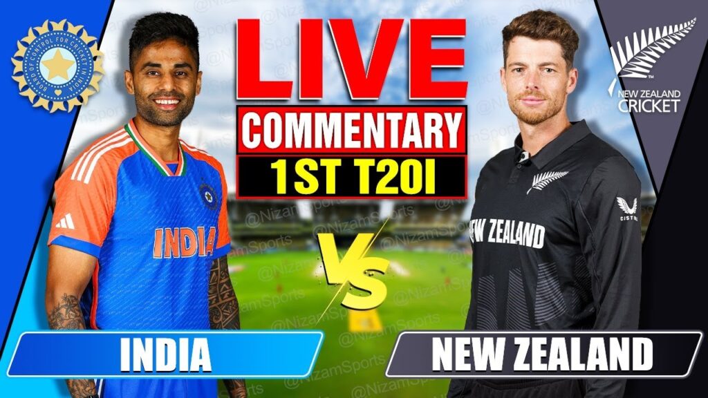 IND vs NZ 1st T20 Live Match Coverage: Live Cricket Score, Commentary & Updates 2024