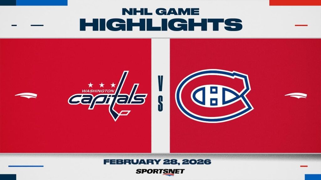 Capitals vs Canadiens Highlights: NHL Feb 28, 2026 Recap (Indian Standard Time)