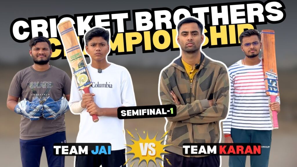 Team Jai vs Team Karan | Cricket Brothers Championship Semi-Final 1 Highlights