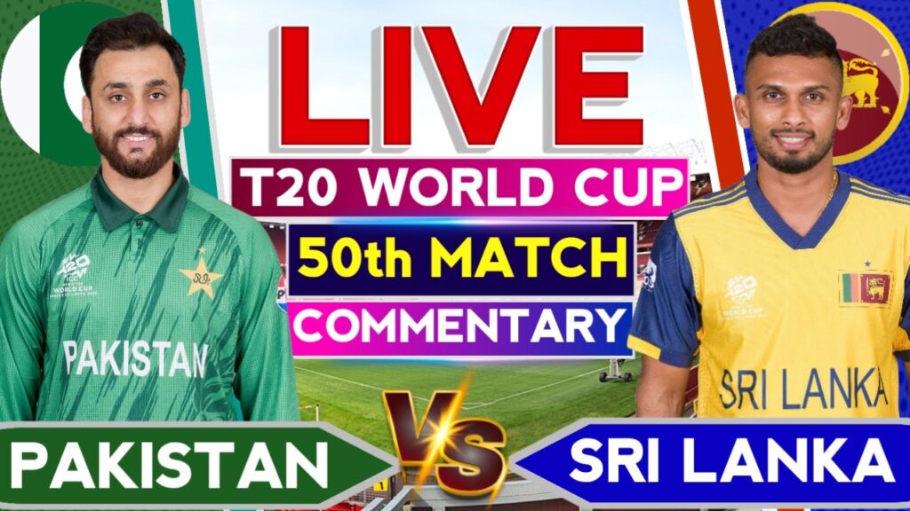 PAK vs SL Live Score: Pakistan vs Sri Lanka T20 World Cup Match 50 Commentary & Updates