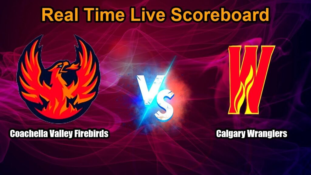 Coachella Valley Firebirds vs Calgary Wranglers Live Score, Prediction & Streaming - AHL