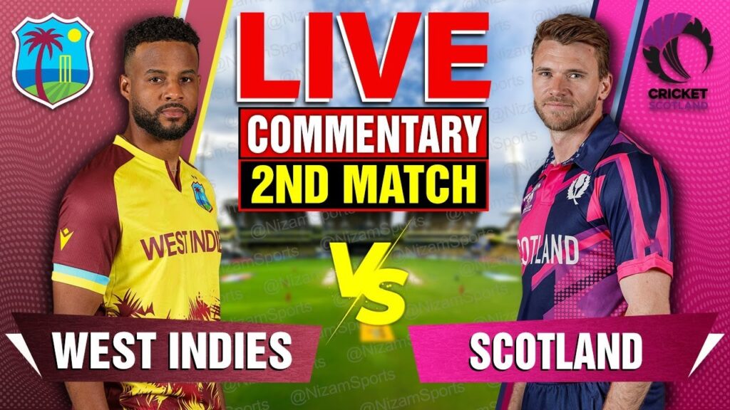 WI vs SCO Live Score: West Indies vs Scotland 2nd Match Live Commentary & Scorecard