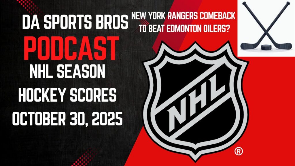 NHL Hockey Scores Today: Oct 30 Highlights & Results | DA Sports Bros Podcast