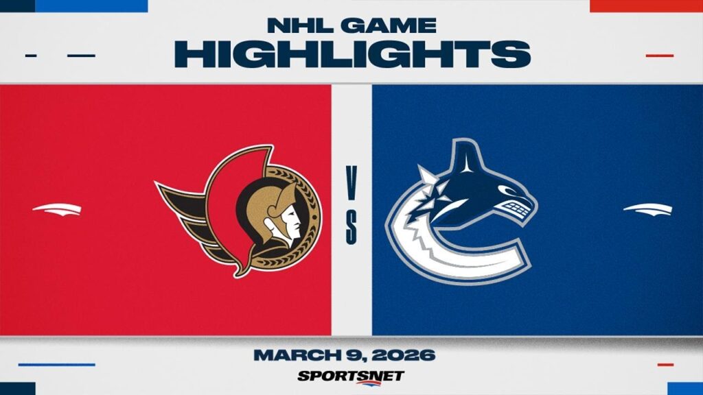 NHL Highlights: Ottawa Senators vs Vancouver Canucks – 9 March 2026 Action