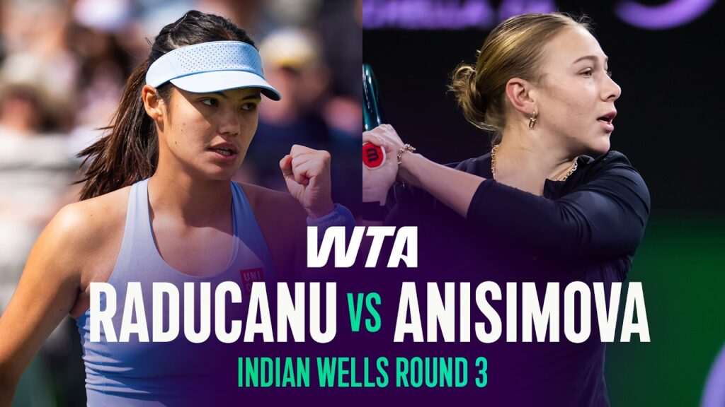 Emma Raducanu vs Amanda Anisimova Highlights: Indian Wells 2026 Round 3 WTA Match