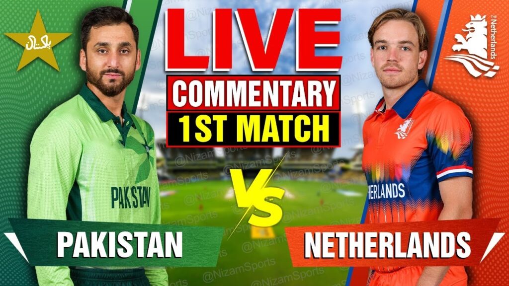 PAK vs NED Live Score: Pakistan vs Netherlands 1st Match Commentary & Updates Scorecard