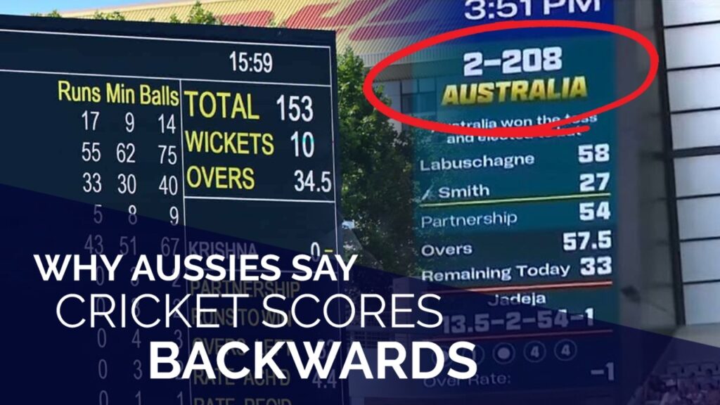 Why Australia Says Cricket Scores Backwards: Wickets vs Runs Explained