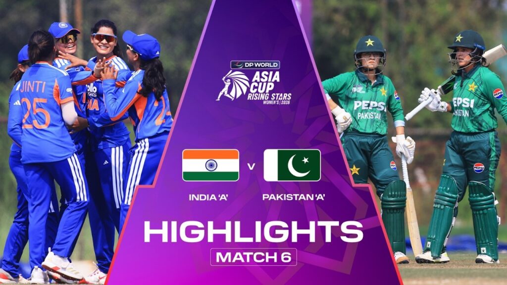 IND vs PAK A Highlights: India vs Pakistan DP World Women's Asia Cup 2026 Match 6 Highlights